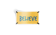 Load image into Gallery viewer, Believe Sticker