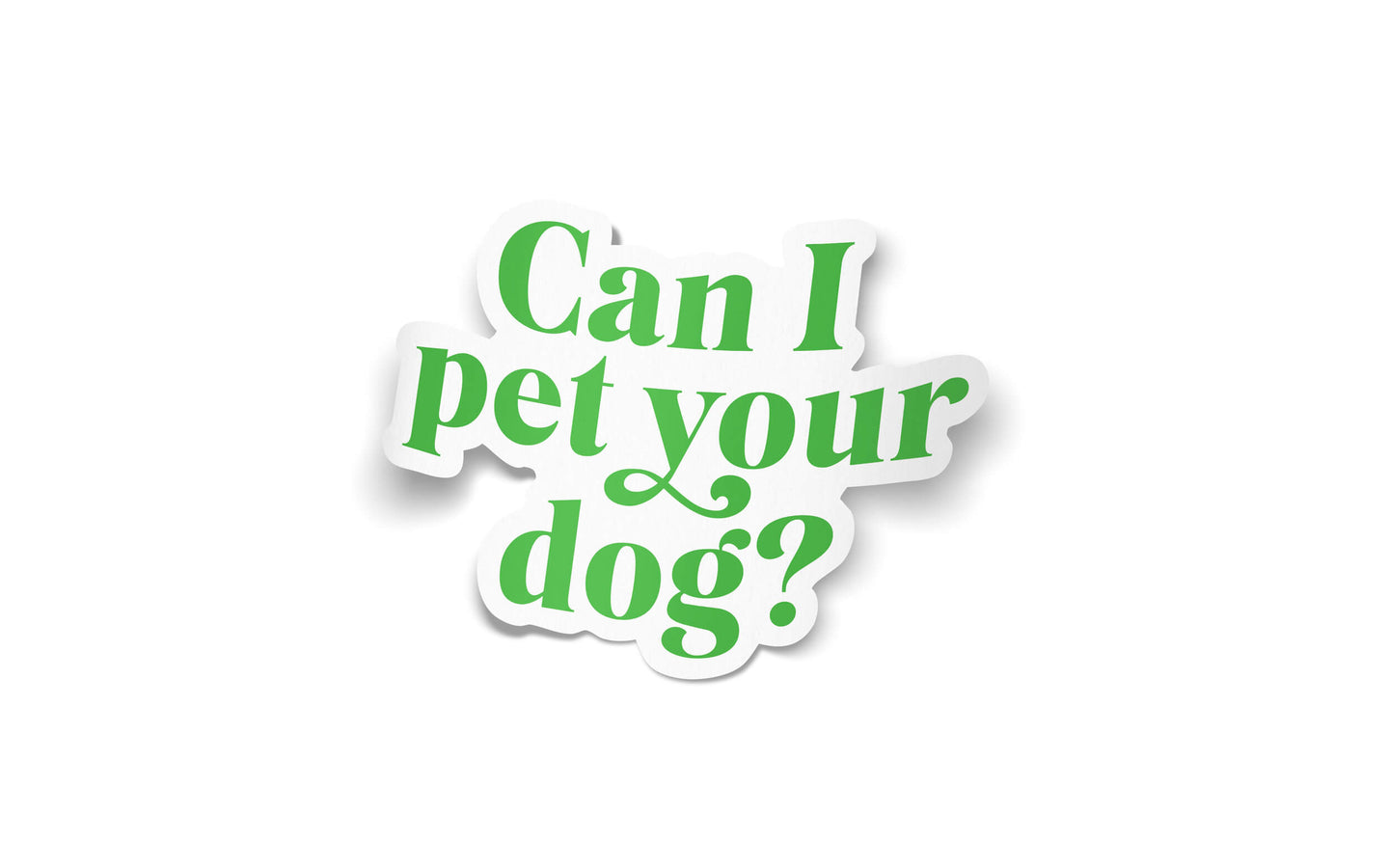 Can I Pet Your Dog? Sticker