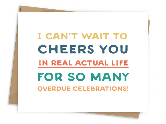 Cheers You In Real Life Card
