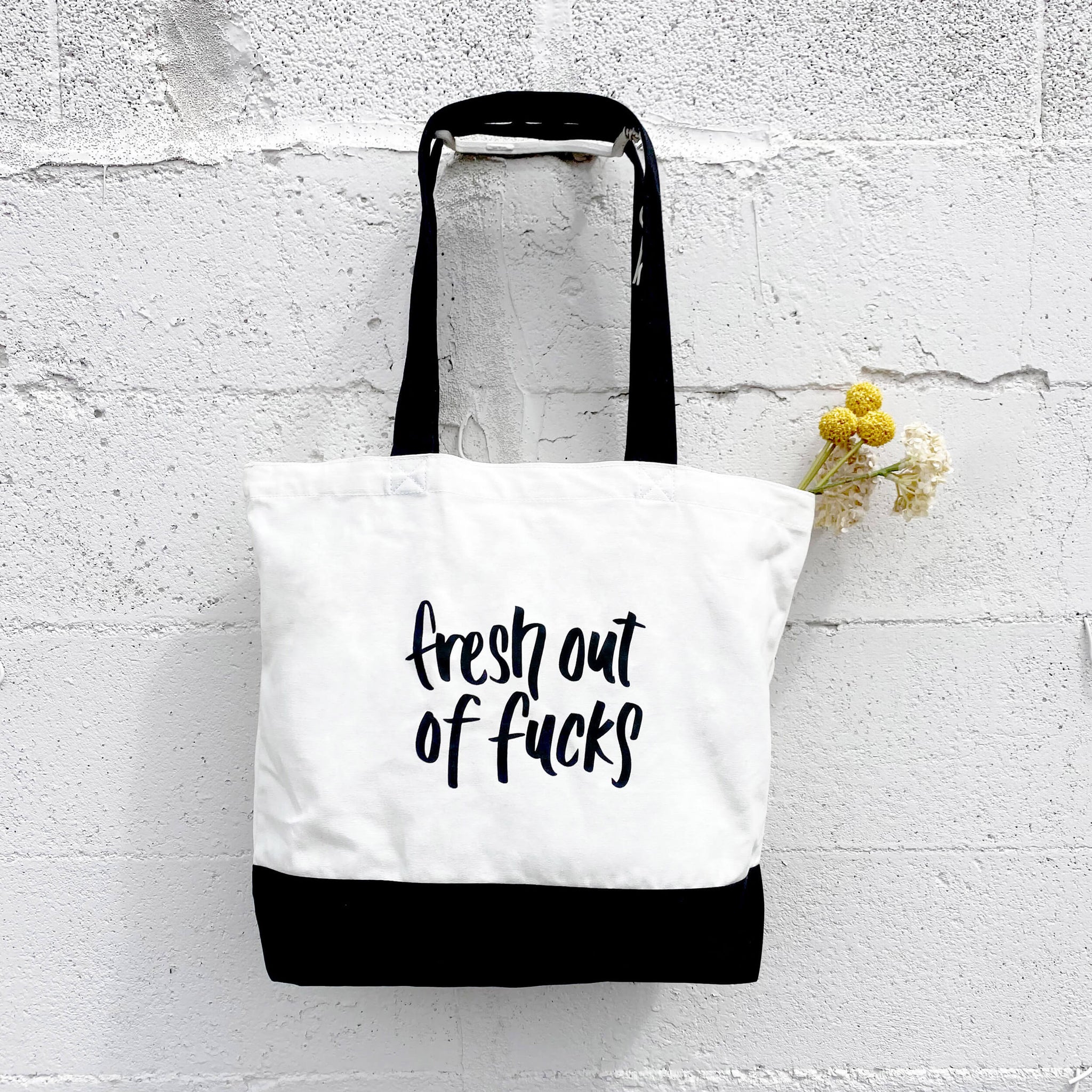 Fresh Out Of Fucks - Canvas Tote Bag