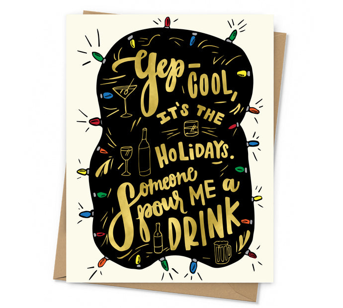 Someone Pour Me A Drink Holiday Card