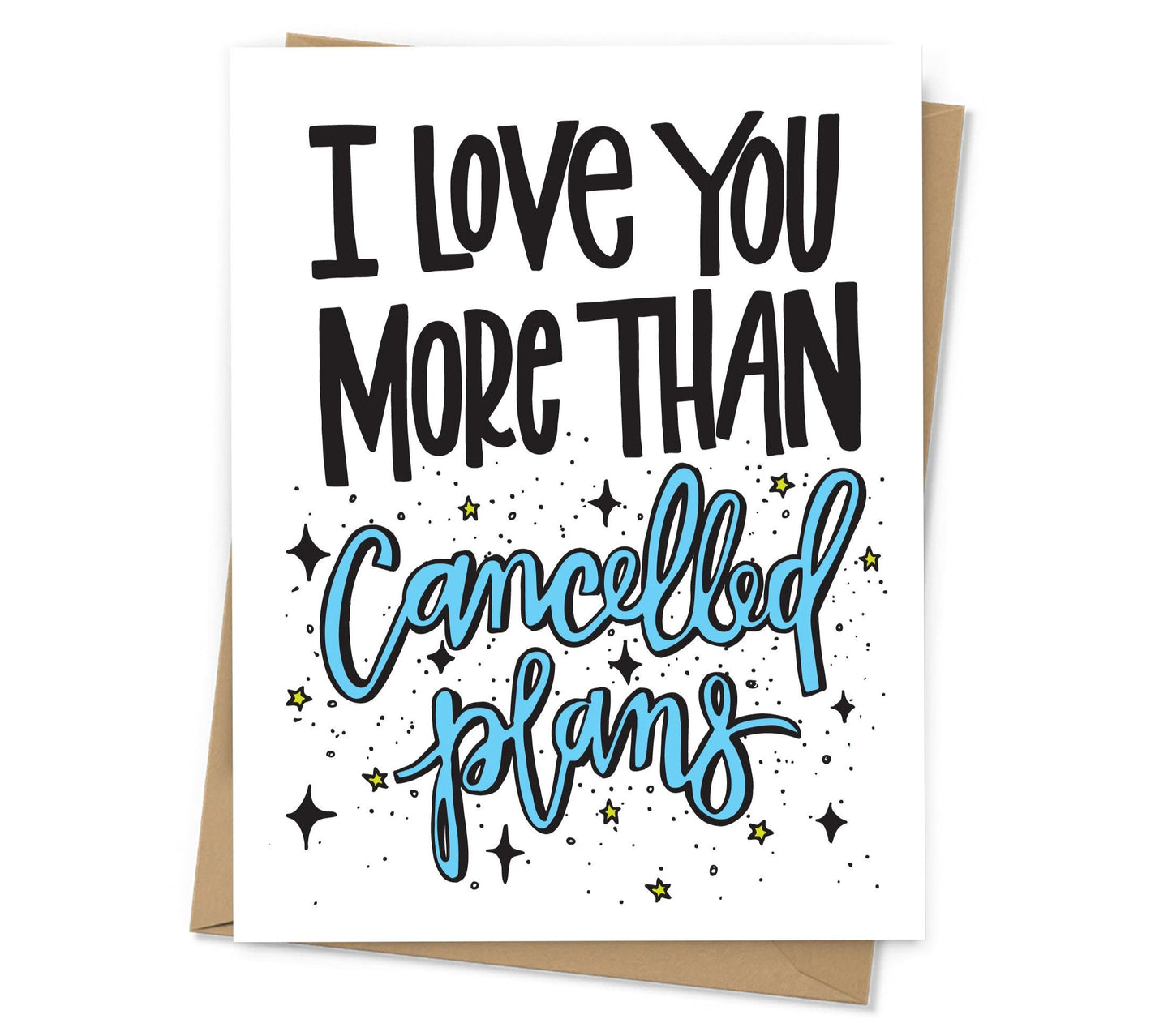 Cancelled Plans Love Card