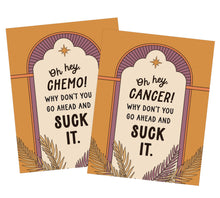 Load image into Gallery viewer, Suck It Cancer or Suck It Chemo Empathy Card