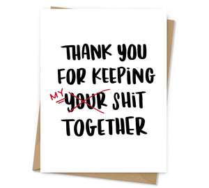 Keeping My Shit Together Thank You Card