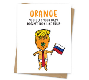 Orange You Glad Baby Card