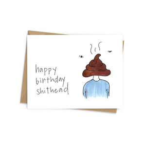 Happy Birthday Shithead Card