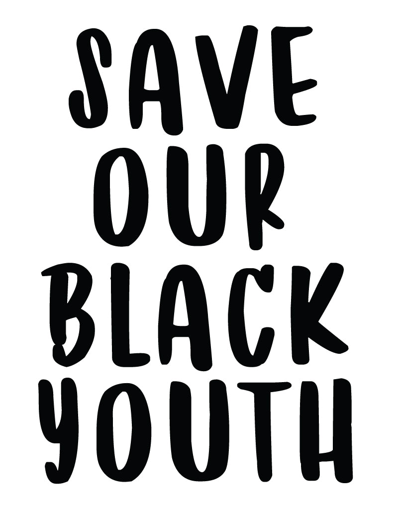 Save Our Black Youth