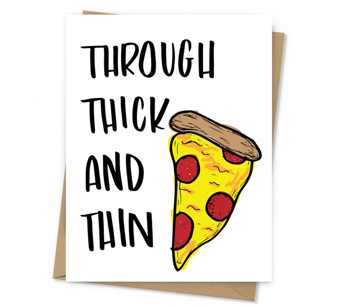 through thick and thin with illustrated slice of pizza