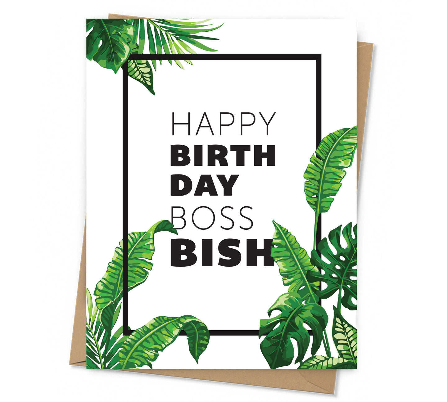 Tropical Boss Bish Birthday Card